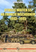 Dywizje Waffen SS na Froncie Wschodnim 1943 - 1945 - Velimir Vuksic - Image 1